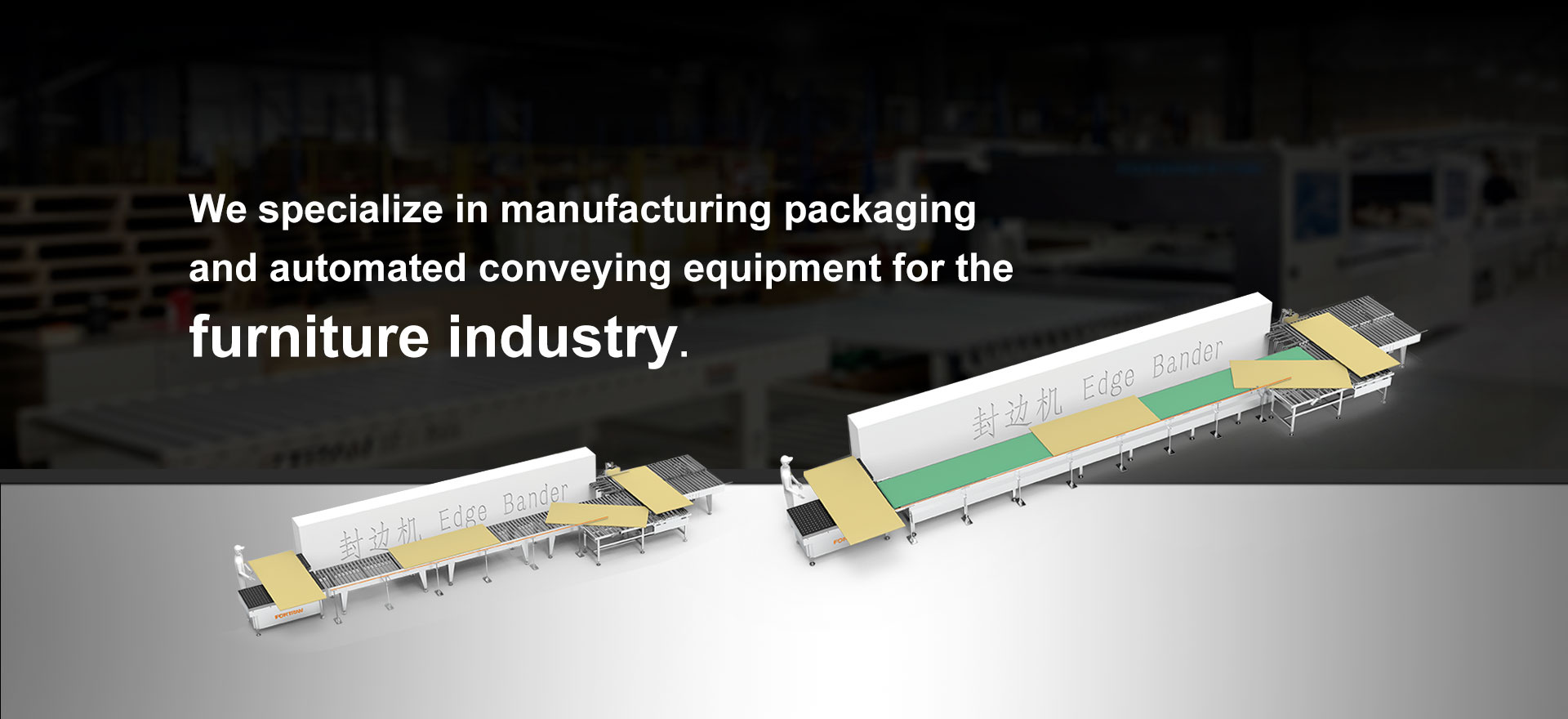 Vi er specialiserede i fremstilling af emballage og automatiseret transportudstyr til møbelindustrien.